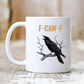🔥LAST DAY SALE 50% OFF!!🏆Flash Sale⚡ 50K+ SOLD! Almost Gone-💥F-Caw-F Funny Chicken Mug