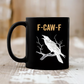 🔥LAST DAY SALE 50% OFF!!🏆Flash Sale⚡ 50K+ SOLD! Almost Gone-💥F-Caw-F Funny Chicken Mug